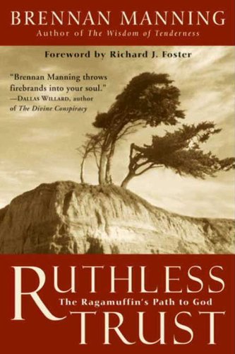 Book: Ruthless Trust by Brennan Manning
