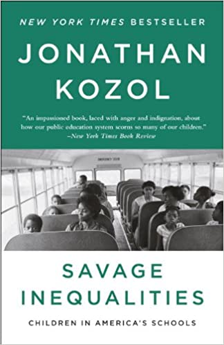 Book: Savage Inequalities by Jonathan Kozol