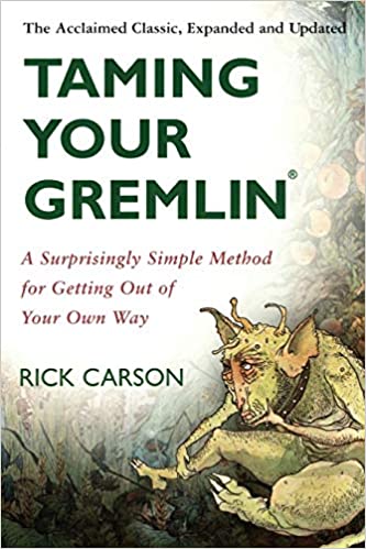 Book: Taming Your Gremlin by Rick Carson