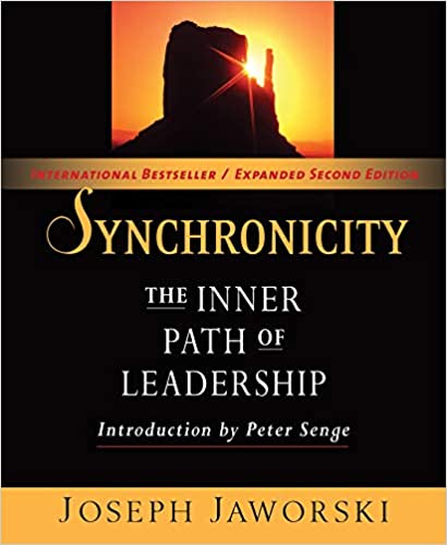 Book: Synchronicity - The Inner Path of Leadership by Joseph Jaworski