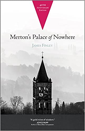 Book: Merton's Palace of Nowhere by James Finley