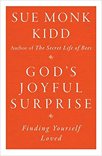 Book: God's Joyful Surprise by Sue Monk Kidd