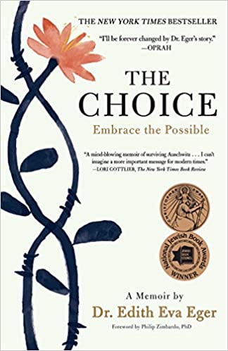 Book: The Choice by De. Edith Eva Eger