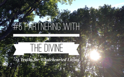 #5 Partnering with the Divine