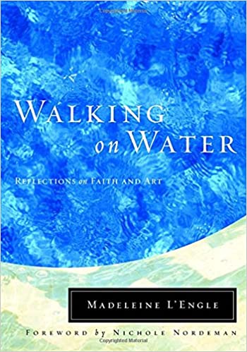 Book: Walking on Water by Madeleine L'Engle