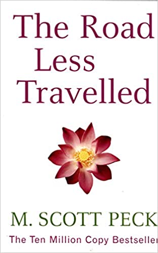Book: The Road Less Travelled by Scott Peck