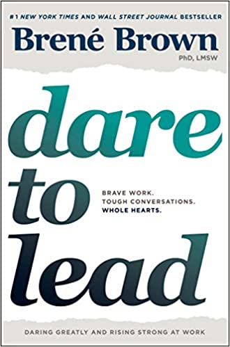 Book: Dar to Lead by Brene Brown