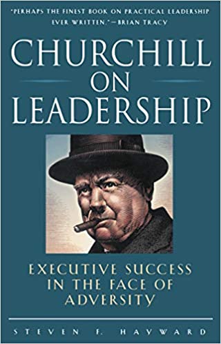 Book: Churchhill on Leadership by Steven Hayward