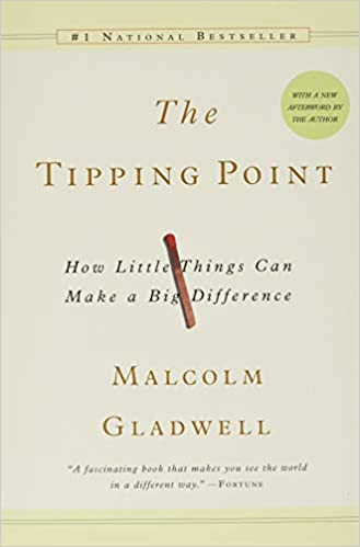 Book: The Tipping Point by malcolm Gladwell