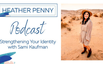 Strengthening Your Identity with Sami Kaufman