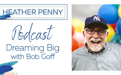 Dreaming Big with Bob Goff