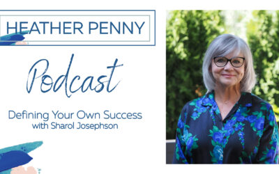 Defining Your Own Success with Sharol Josephson