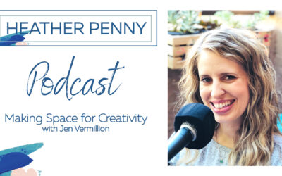 Making Space for Creativity with Jen Vermillion