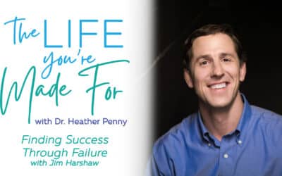 Finding Success Through Failure with Jim Harshaw