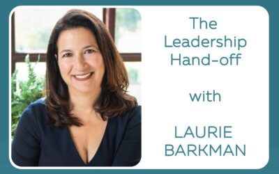 Crossroads Part 1: The Leadership Hand-off with Laurie Barkman